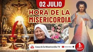 Hora de la misericordia / 2 de Julio de 2026