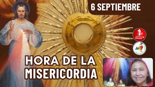 Hora de la Misericordia  / 6 de Septiembre del 2025