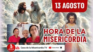 Hora de la Misericordia / 13 de Agosto de 2026