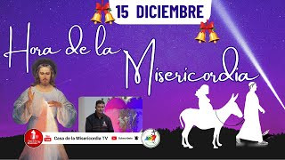 Hora de la misericordia / 15 de Diciembre de 2025