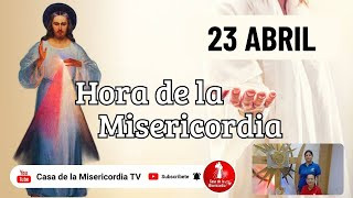 Hora de la misericordia / 23 de Abril de 2026