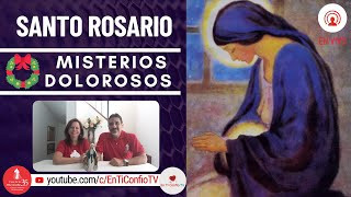 Santo Rosario Misterios Dolorosos / 3 de Diciembre del 2024