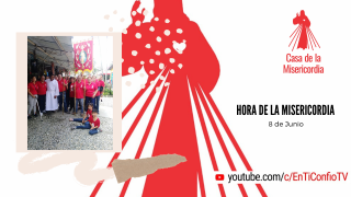 Hora de la Misericordia 8 de Junio . Unidos al Aniversario XXII de la Casa de la Misericordia en Medellin. 