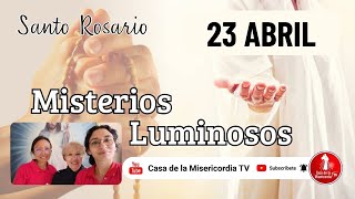 Santo Rosario Misterios Luminosos / 23 de Abril de 2026