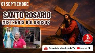 Santo Rosario Misterios Dolorosos / 1 de Septiembre de 2026