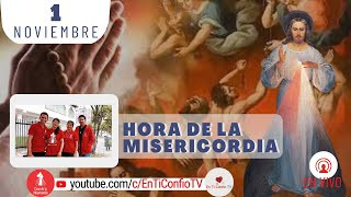 Hora de la Misericordia / 1 de Noviembre del 2023