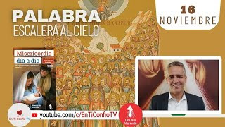 Camino Diario de Oración Personal / 16 de Noviembre del 2023