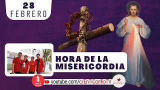 Hora de la Misericordia / 28 de Febrero del 2024