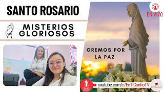 Santo Rosario Misterios  Gloriosos / 3 de Julio del 2024