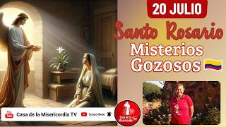 Santo Rosario Misterios Gozosos / 20 de Julio de 2026
