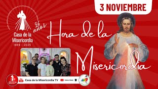 Hora de la misericordia / 3 de Noviembre del 2025