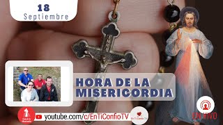 Hora de la Misericordia 18 de Septiembre del 2023