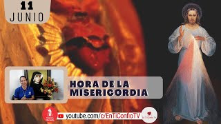 Hora de la Misericordia / 11 Junio del 2024