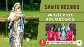 Santo Rosario Misterios  Dolorosos / 17 de Enero del 2023