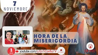 Hora de la Misericordia / 7 de Noviembre del 2024