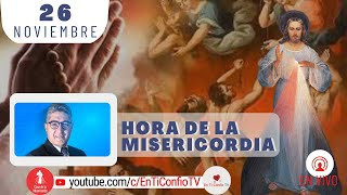 Hora de la Misericordia 26 de Noviembre del 2023