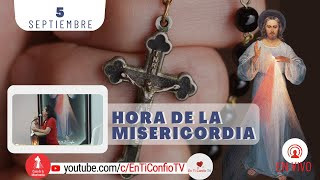 Hora de la Misericordia / 5 de Septiembre del 2023