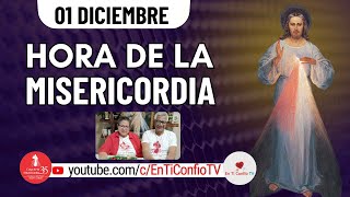 Hora de la Misericordia / 1 de Diciembre del 2024