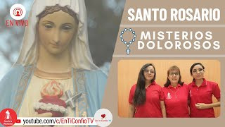 Santo Rosario Misterios  Dolorosos / 9 de Junio del 2023
