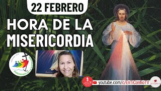 Hora de la Misericordia / 22 de Febrero del 2025