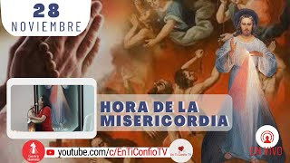 Hora de la Misericordia 28 de Noviembre del 2023