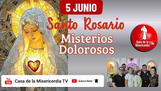Santo Rosario Misterios Dolorosos / 5 de Junio de 2026