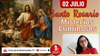 Santo Rosario Misterios Luminosos / 2 de Julio de 2026