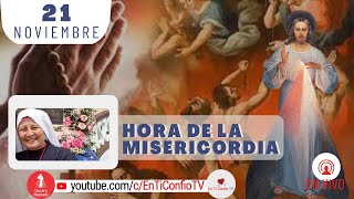Hora de la Misericordia / 21 de Noviembre del 2024