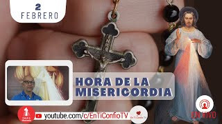 Hora de la Misericordia /2 de Febrero del 2024