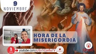 Hora de la Misericordia / 9 de Noviembre del 2024