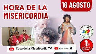 Hora de la Misericordia  / 16 de Agosto del 2025