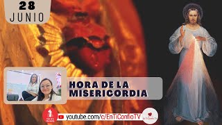Hora de la Misericordia / 28 Junio del 2024
