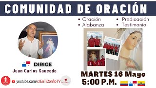 Comunidad de Oración / 16 de Mayo del 2023