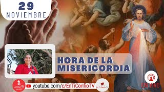 Hora de la Misericordia / 29 de Noviembre del 2024