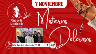 Santo Rosario Misterios Dolorosos / 7 de Noviembre de 2025