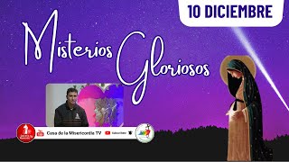 Santo Rosario Misterios Gloriosos  / 10 de Diciembre del 2025