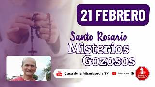 Santo Rosario Misterios Gozosos / 21 de Febrero de 2026