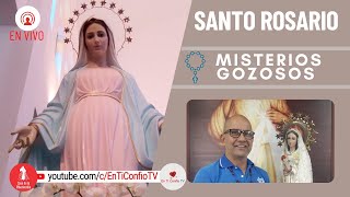 Santo Rosario Misterios  Gozosos / 27 de Mayo del 2023