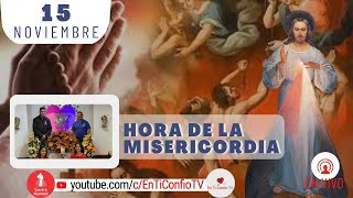 Hora de la Misericordia / 15 de Noviembre del 2023