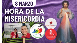 Hora de la Misericordia / 8 de Marzo del 2025
