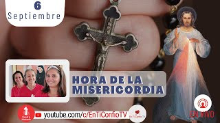Hora de la Misericordia  / 6 de Septiembre del 2022