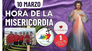 Hora de la Misericordia / 10 de Marzo del 2025