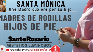 Madres de Rodillas Hijos de Pie | Santo Rosario | Misterios Luminosos