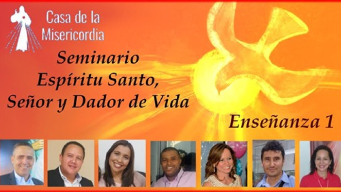 Preparemos Pentecostés. Únete al Seminario Espíritu Santo Señor y Dador de Vida