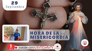 Hora de la Misericordia  / 29 Septiembre del 2022