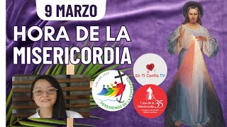 Hora de la Misericordia / 9 de Marzo del 2025