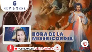 Hora de la Misericordia / 6 de Noviembre del 2024