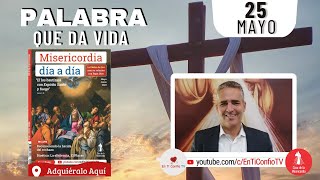 Camino Diario de Oración Personal / 25 de Mayo del 2023