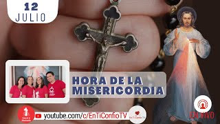 Hora de la Misericordia / 12 de Julio del 2022