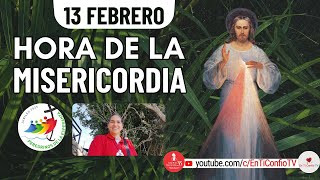 Hora de la Misericordia / 13 de Febrero del 2025